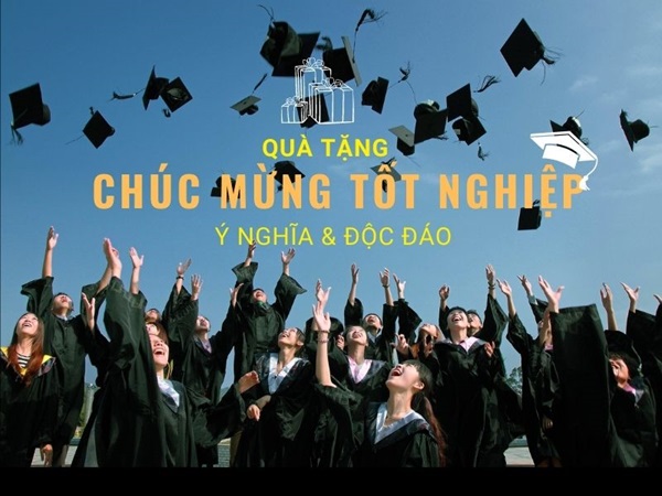 10+ MÓN QUÀ TẶNG TỐT NGHIỆP Ý NGHĨA VÀ ẤN TƯỢNG NHẤT