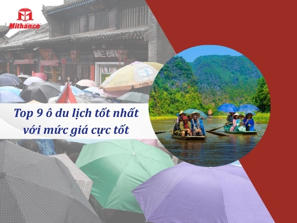 TOP 9 Ô DU LỊCH TỐT NHẤT VỚI MỨC GIÁ CỰC TỐT